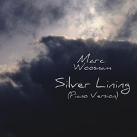 Marc Woosnam - Silver Lining (Piano Version)