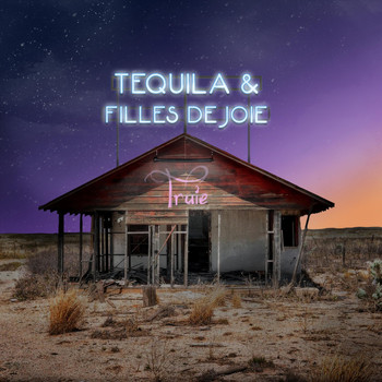 Truie - Tequila & filles de joie (Explicit)