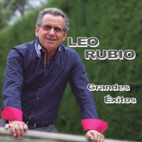 Leo Rubio - Grandes Éxitos