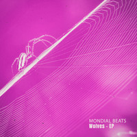 Mondial Beats - Wolves - EP