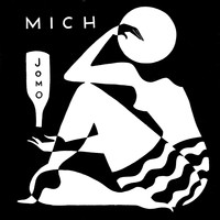 Mich - JOMO