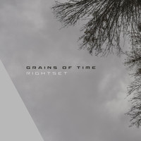 Rightset - Grains of Time