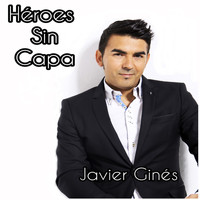 Javier Ginés - Héroes Sin Capa