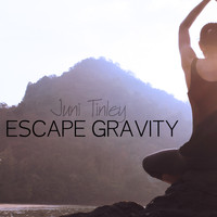 Juni Tinley - Escape Gravity