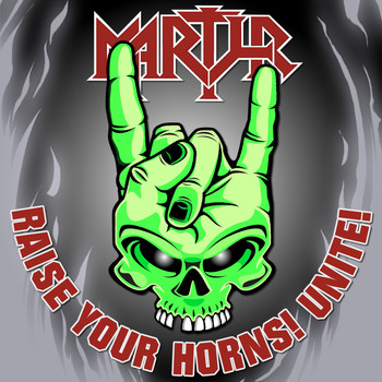 Martyr - Raise Your Horns, Unite! (Explicit)