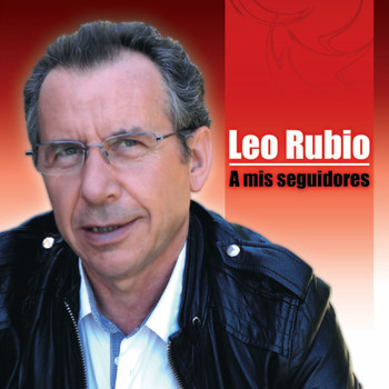 Leo Rubio - A Mis Seguidores