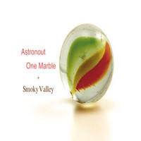 Astronout - One Marble & Smoky Valley