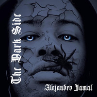 Alejandro Jamal - The Dark Side (Explicit)