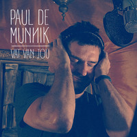 Paul de Munnik - Vat Van Jou