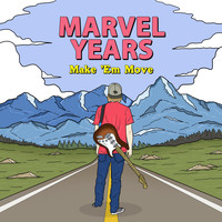 Marvel Years - Make 'Em Move