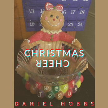 Daniel Hobbs - Christmas Cheer (Explicit)