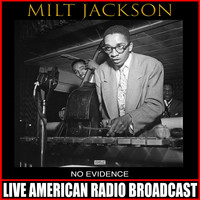Milt Jackson - No Evidence