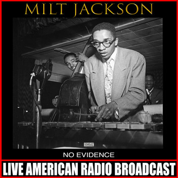Milt Jackson - No Evidence