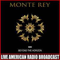 Monte Rey - Beyond The Horizon