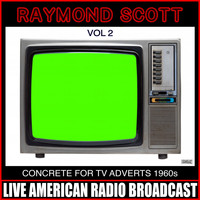 Raymond Scott - Concrete For TV Adverts 1960s Vol 2