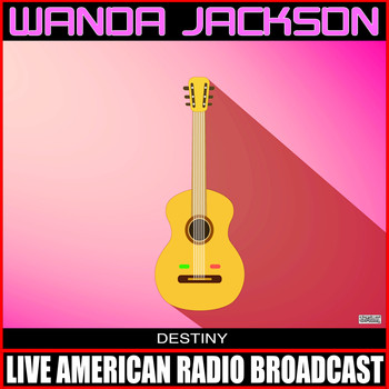 Wanda Jackson - Destiny