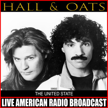 Hall & Oates - The United State (Live)