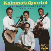 Kalama's Quartet - Early Hawaiian Classics: 1927-1932