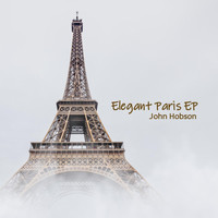 John Hobson - Elegant Paris EP