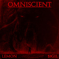 Lemon - Omniscient(feat. $igil) (Explicit)