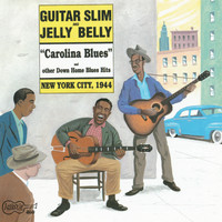 Guitar Slim & Jelly Belly - Carolina Blues