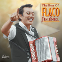 Flaco Jiménez - The Best of Flaco Jiménez