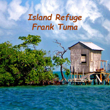 Frank Tuma - Island Refuge