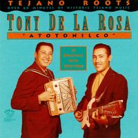 Tony De La Rosa - Atotonilco: 24 Original Hits 1950-1960
