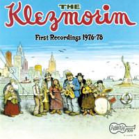 The Klezmorim - First Recordings 1976-78