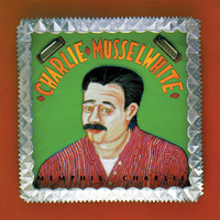 Charlie Musselwhite - Memphis Charlie