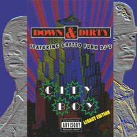 Down & Dirty - City Boy (Legacy Edition) (Explicit)