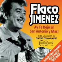 Flaco Jiménez - Ay Te Dejo en San Antonio y Más