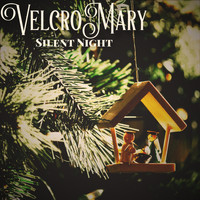 Velcro Mary - Silent Night