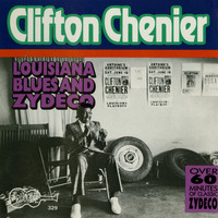 Clifton Chenier - Louisiana Blues and Zydeco