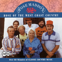 Rose Maddox - Rose of the West Coast Country