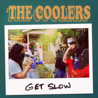 The Coolers - Get Slow