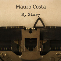 Mauro Costa - My Story
