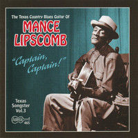 Mance Lipscomb - Captain, Captain!