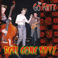The Go-Katz - Real Gone Katz