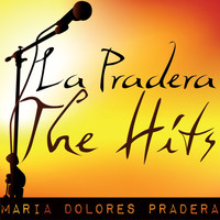 María Dolores Pradera - La Pradera: The Hits