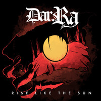 Dar.Ra - Rise Like The Sun (Bonus Track Version)