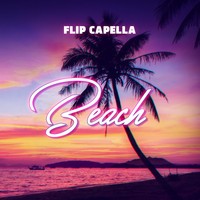Flip Capella - Beach