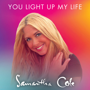 Samantha Cole - You Light up My Life (Re-Recorded)