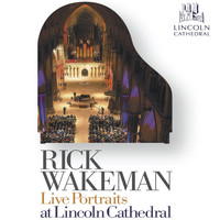 Rick Wakeman - Live Portraits at Lincoln Cathedral