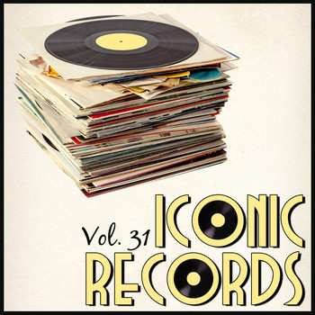 Various Artists - Iconic Records, Vol. 31