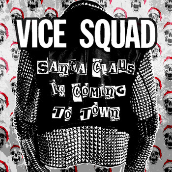 Vice Squad - Santa Claus is Coming to Town