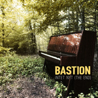 Bastion - Intet NYT (The End)