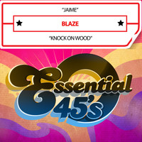 Blaze - Jaime / Knock on Wood (Digital 45)