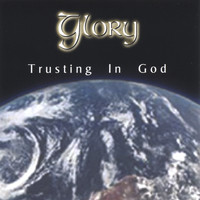 Glory - Trusting In God