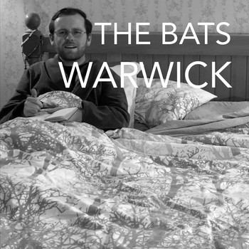 The Bats - Warwick (Explicit)